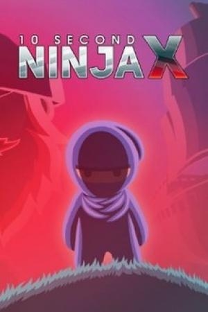 10 Second Ninja X