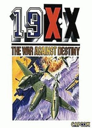 19XX: The War Against Destiny