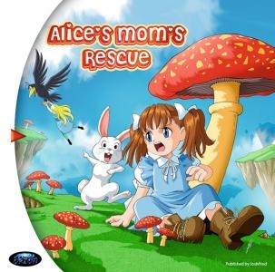 Alice's Mom's Rescue