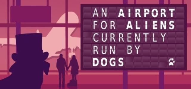 An Airport for Aliens Currently Run by Dogs