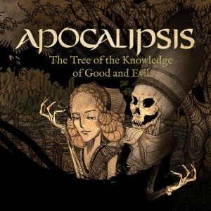 Apocalipsis: The Tree of Knowledge of Good and Evil