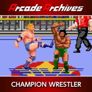 Arcade Archives: Champion Wrestler