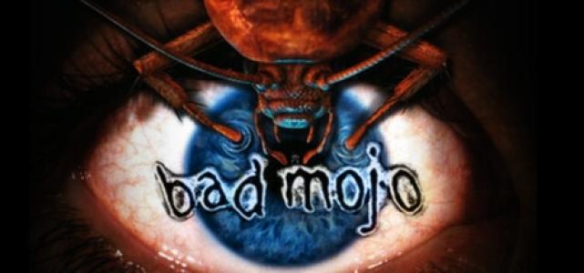 Bad Mojo Redux