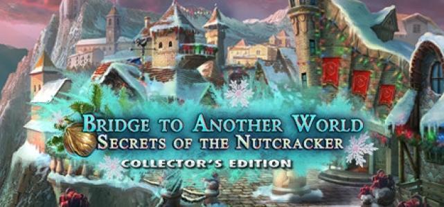 Bridge to Another World: Secrets of the Nutcracker