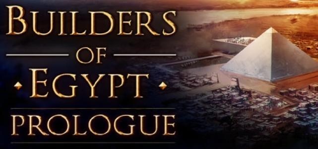 Builders of Egypt: Prologue