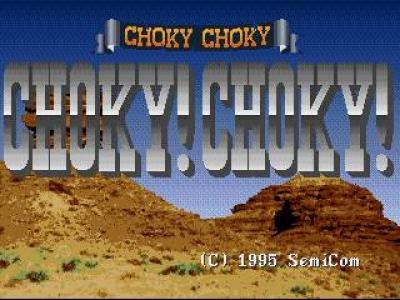 Choky! Choky!