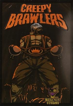 Creepy Brawlers