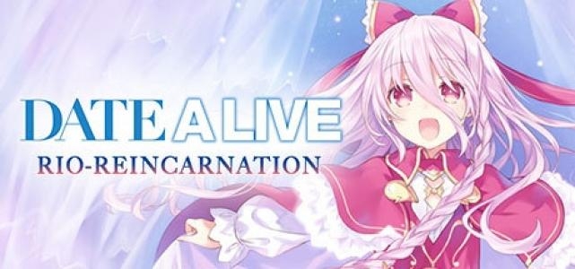 Date-A-Live: Rio Reincarnation