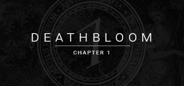 Deathbloom: Chapter 1