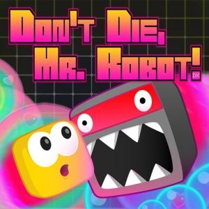 Don't Die, Mr. Robot!