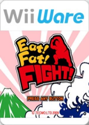 Eat! Fat! FIGHT!