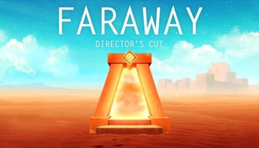 Faraway: Director's Cut