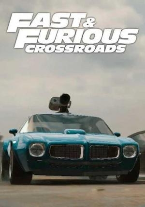 Fast & Furious: Crossroads