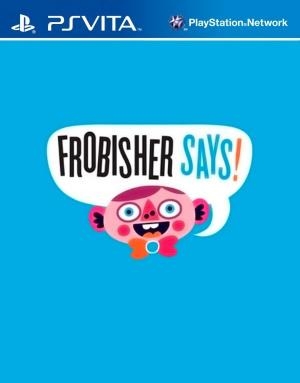 Frobisher Says!