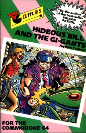 Hideous Bill & the Gi-Gants