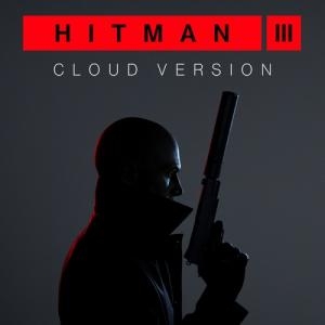 Hitman III - Cloud Version