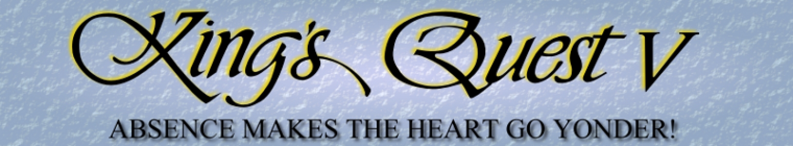 King's Quest V: Absence Makes the Heart Go Yonder! banner