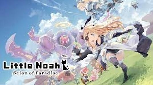 Little Noah: Scion of Paradise