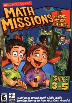 Math Missions: The Amazing Arcade Adventure Grades 3-5