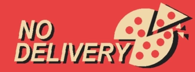 No Delivery