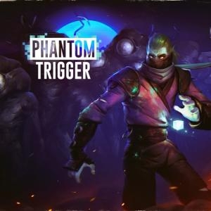 Phantom Trigger