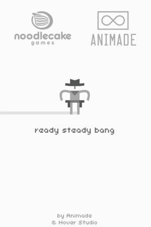 Ready Steady Bang