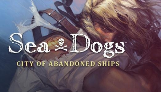 Sea Dogs: City of Abandoned Ships