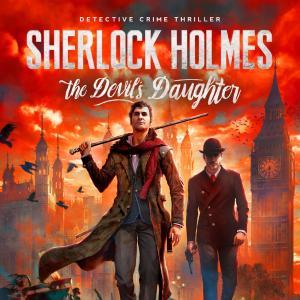 Sherlock Holmes: The Devil’s Daughter