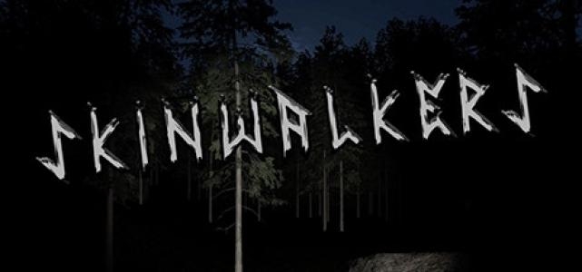 Skinwalkers