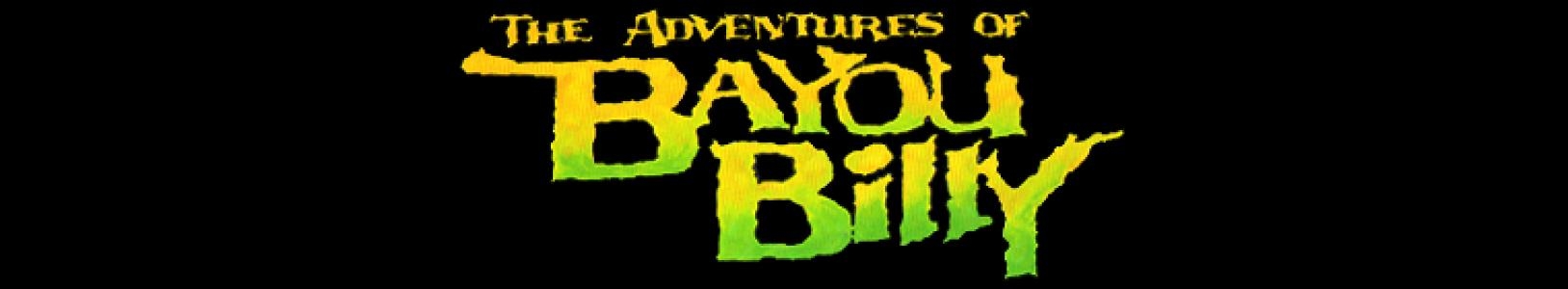 The Adventures of Bayou Billy banner