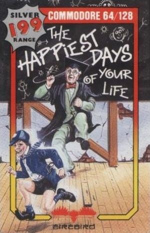 The Happiest Days of Your Life