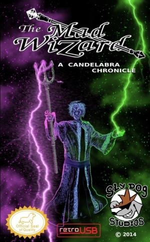 The Mad Wizard: A Candelabra Chronicle