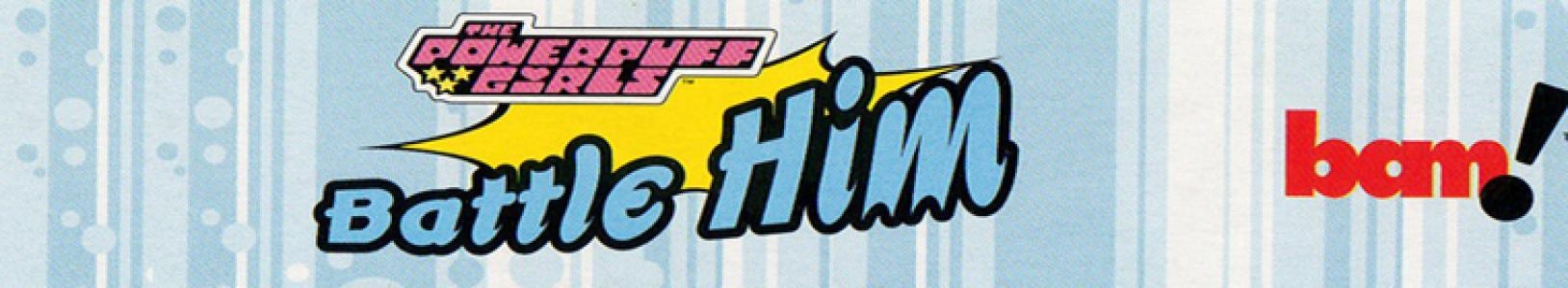 The Powerpuff Girls: Battle HIM banner