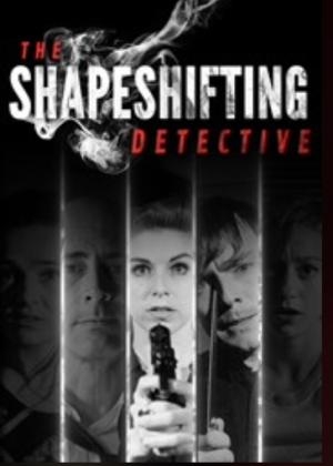 The Shapeshifting Detective