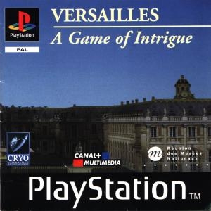 Versailles a Game of Intrigue