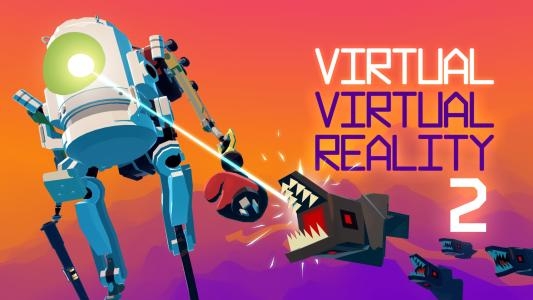 Virtual Virtual Reality 2